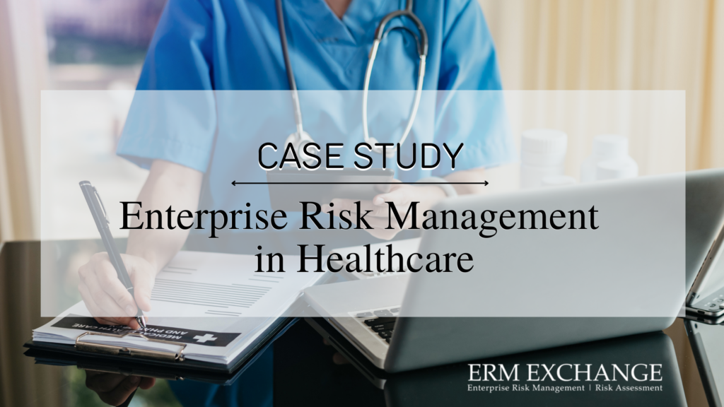 Enterprise Risk Management in healthcare